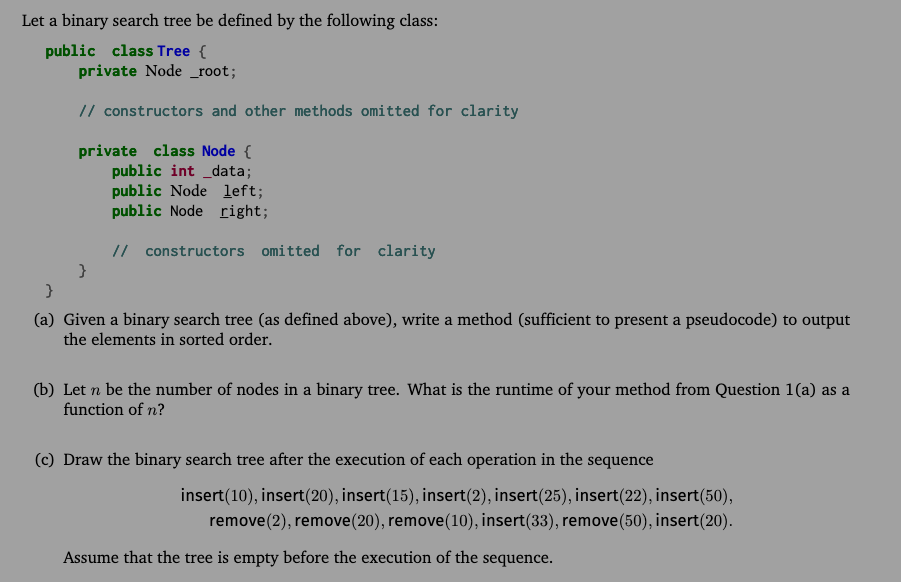  Let a binary search tree be defined by the following class: