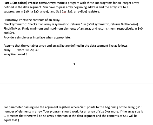SHOULD BE WRITTEN IN MIPS Part 1 (30 points) Process Static Array: