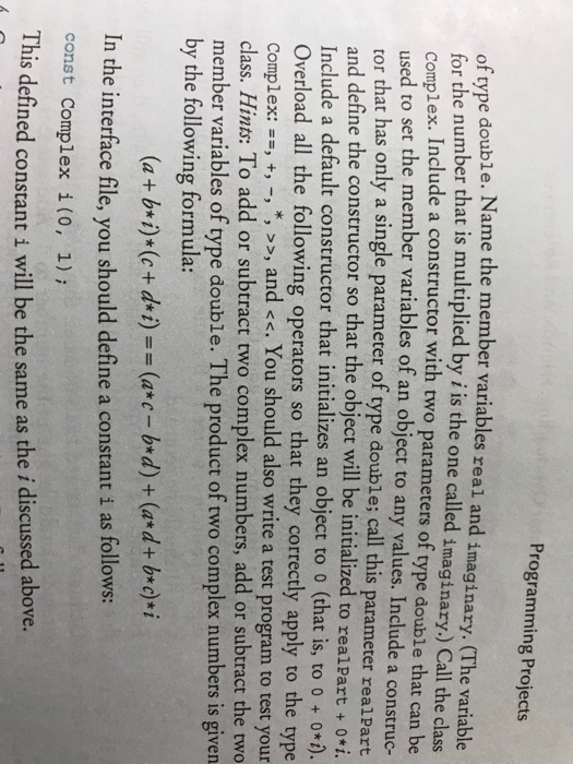 a number of the form a + bi where for our purposes,