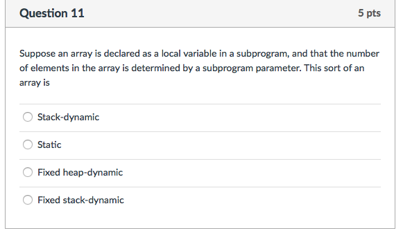  Suppose an array is declared as a local variable in a