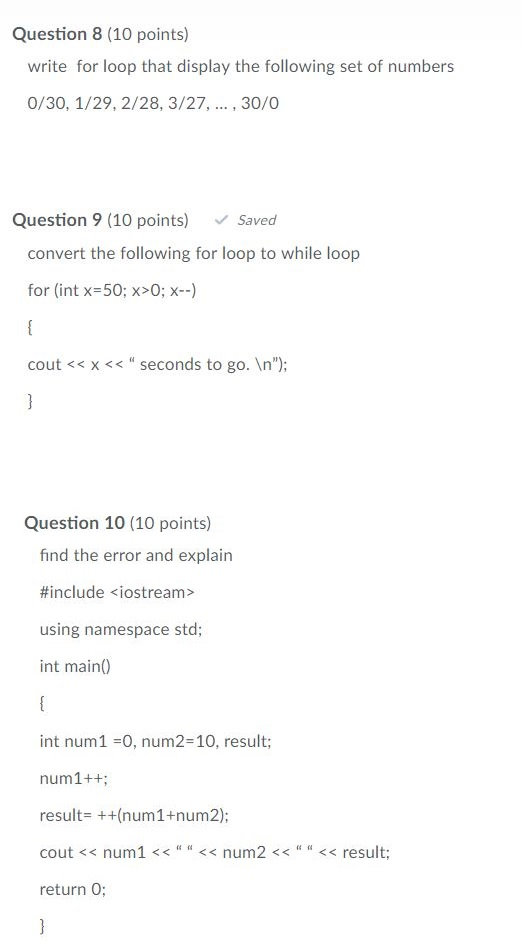  Question 8 (10 points) write for loop that display the following