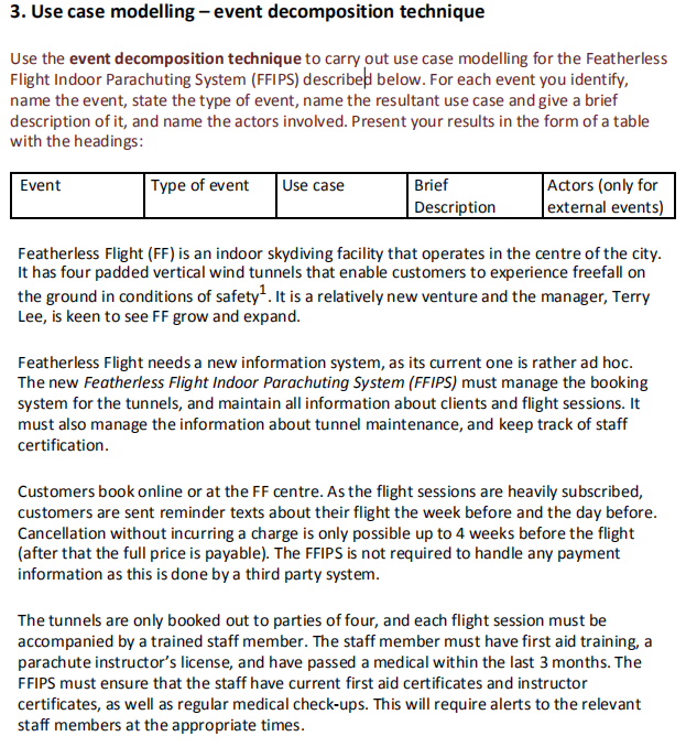  3. Use case modelling - event decomposition technique Use the event