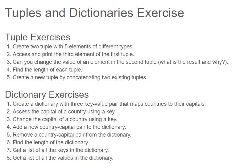  Tuples and Dictionaries Exercise Tuple Exercises 1. Create two tuple with