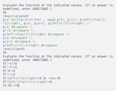  Evaluate the function at the indicated values. (If an answer is