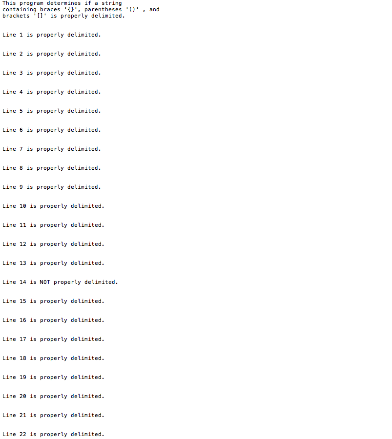 delimiters. A string is properly delimited if each right delimiter is matched