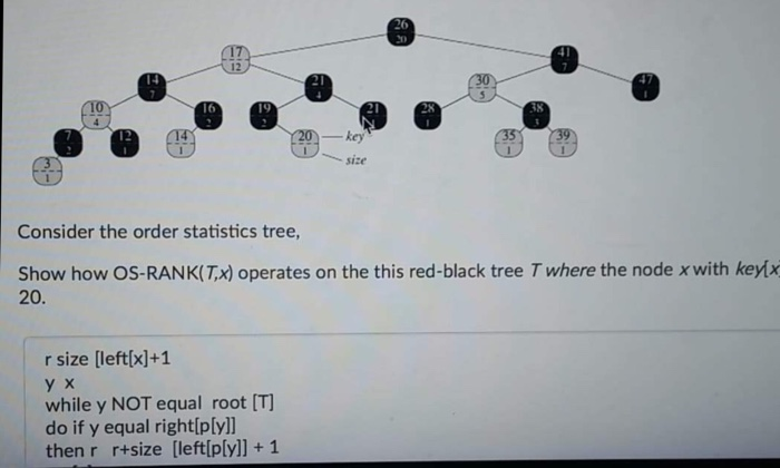  28 key size Consider the order statistics tree, Show how OS-RANK(Tx)