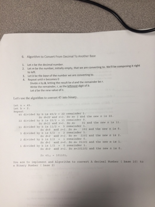  6. Algorithm to Convert From Decimal To Another Base 1. Let