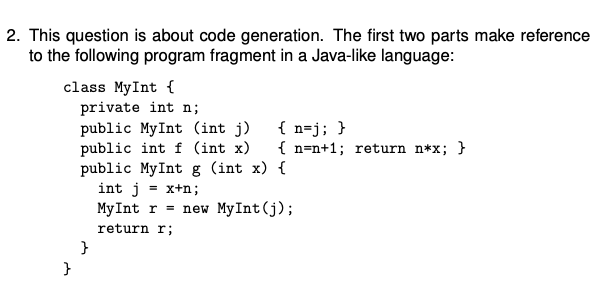  2. This question is about code generation. The first two parts