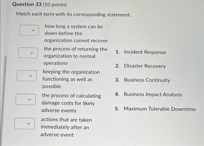  Match each term with its corresponding statement. how long a system