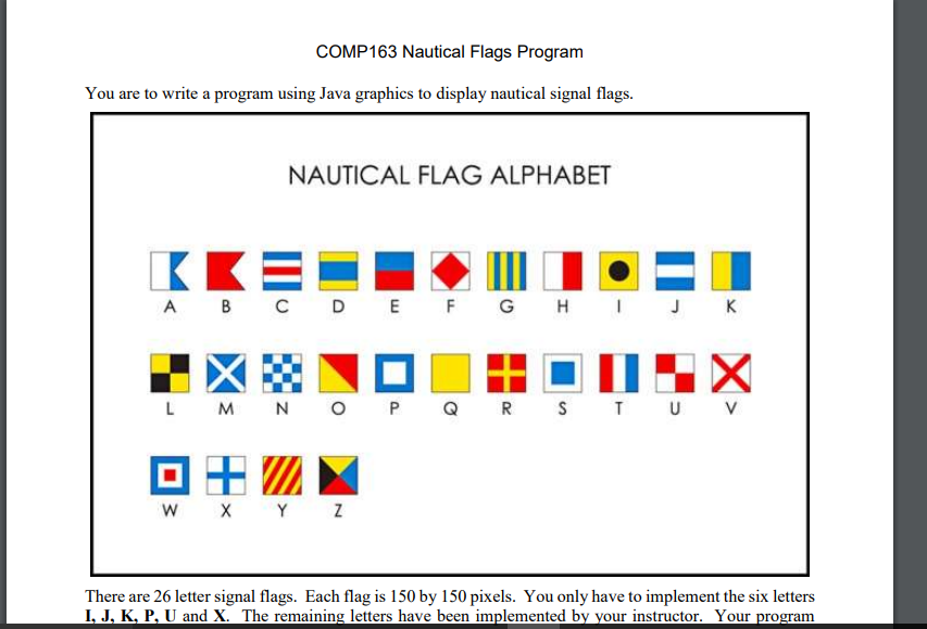  You are to write a program using Java graphics to display