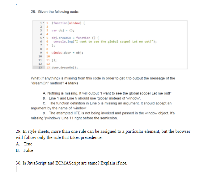 28. Given the following code 11 (function(window) 3 3 var obj-