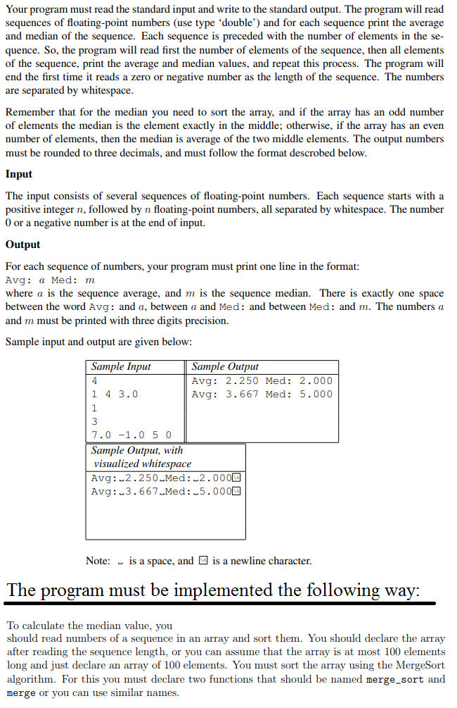  Your program must read the standard input and write to the