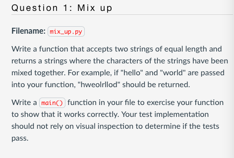  write in python. must use while loop Question 1: Mix up