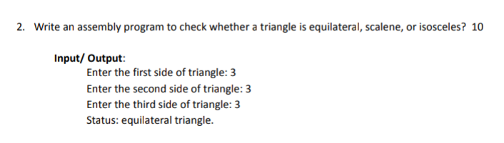  please give a proper answer. write a assembly program and give