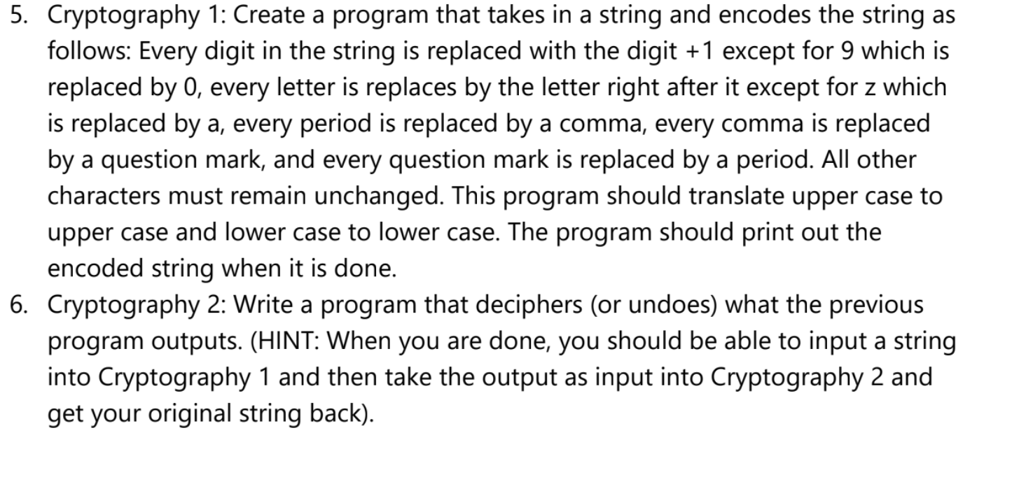 please do it in python 5. Cryptography 1: Create a program that