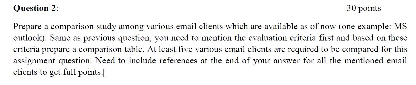 Prepare a comparison study among various email clients which are available as