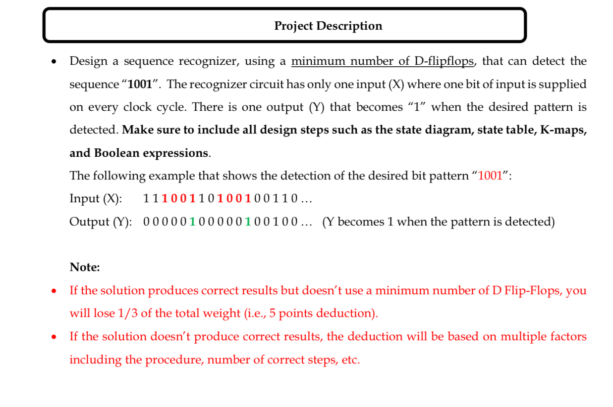  Project Description Design a sequence recognizer, using a minimum number of