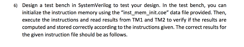A ^ B Out-A >> B[2:0] Arithmetic Right Shift Comments 8-bit addition