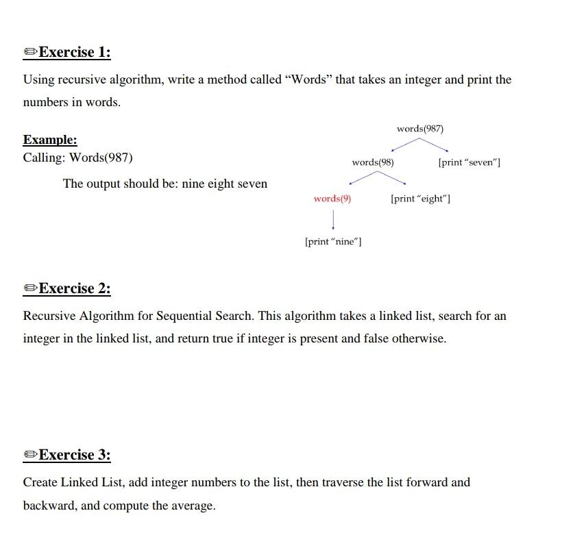 9 Exercise 1: Using recursive algorithm, write a method called "Words