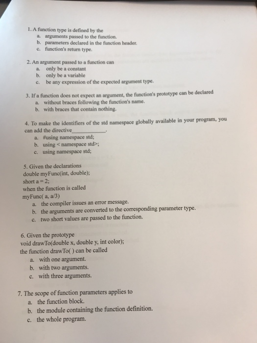  1. A function type is defined by the a. arguments passed