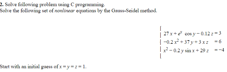  2. Solve following problem using C programming Solve the following set
