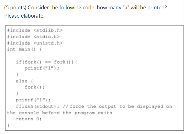 (5 points) Consider the following code, how many "a" will be