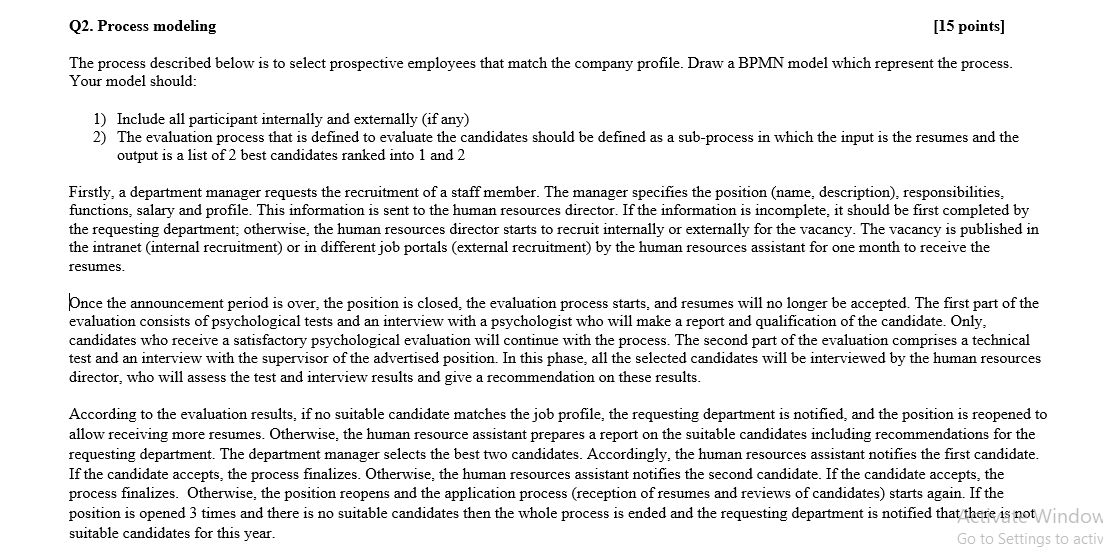 undefined Q2. Process modeling [15 points] The process described below is to
