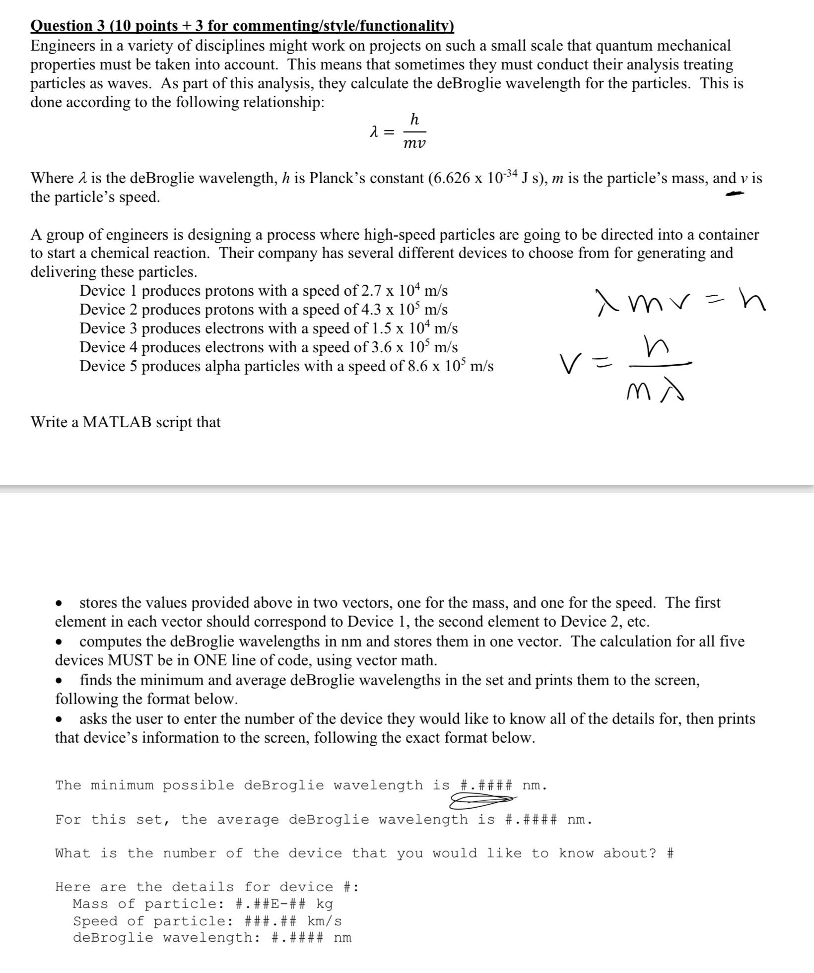  Question 3(10 points +3 for commenting/style/functionality) Engineers in a variety of