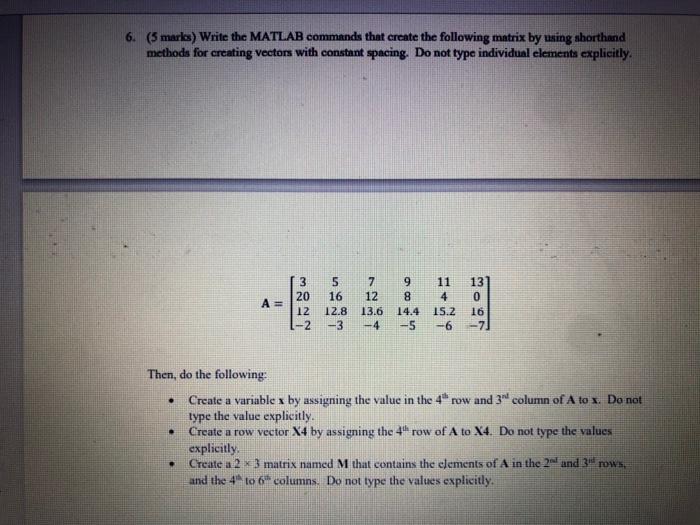  6. (5 marks) Write the MATLAB commands that create the following