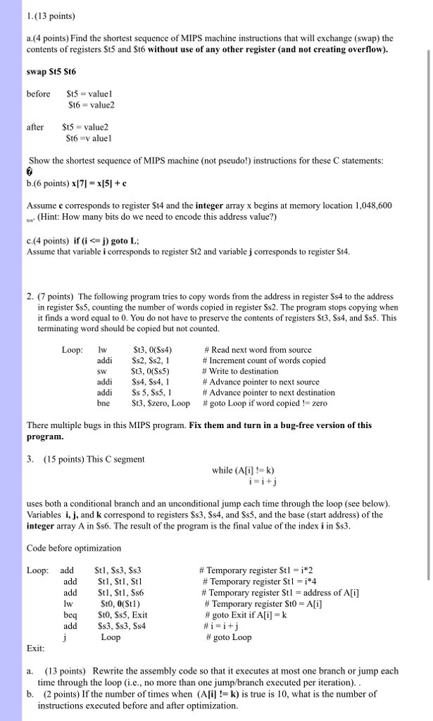  1.(13 points) a.(4 points) Find the shortest sequence of MIPS machine