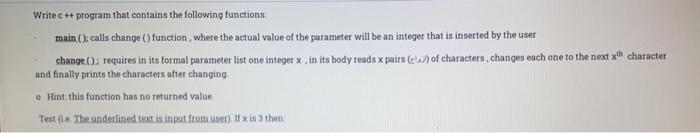  in c++ plz Write c++ program that contains the following functions