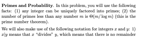  Primes and Probability. In this problem, you will use the following