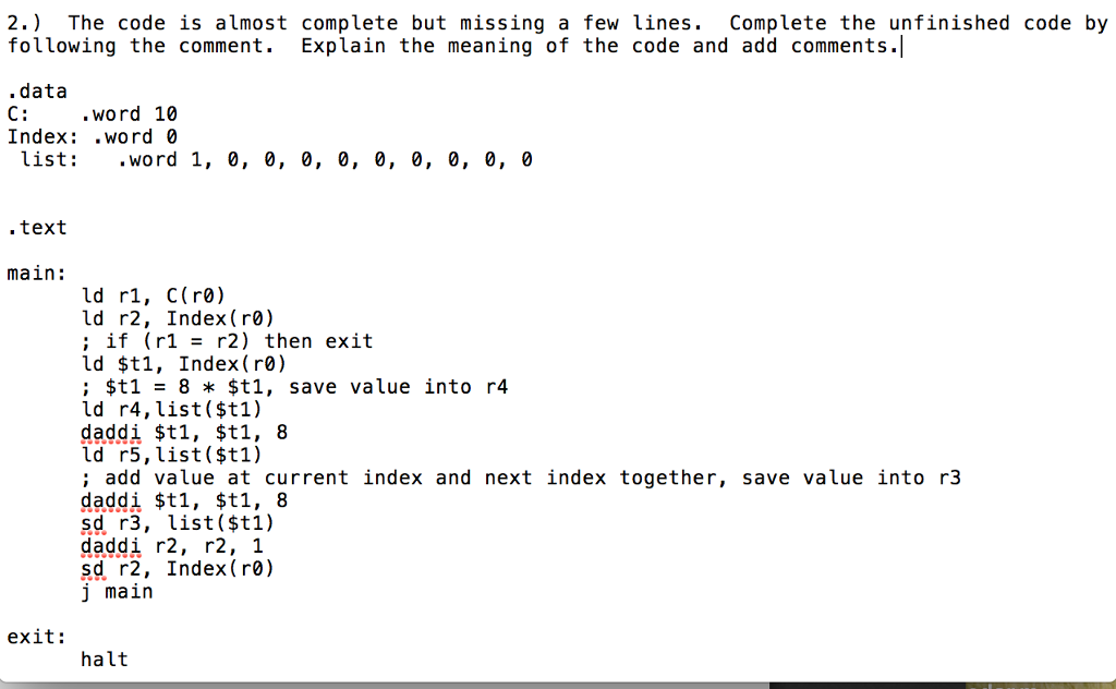  2.) The code is almost complete but missing a few lines.