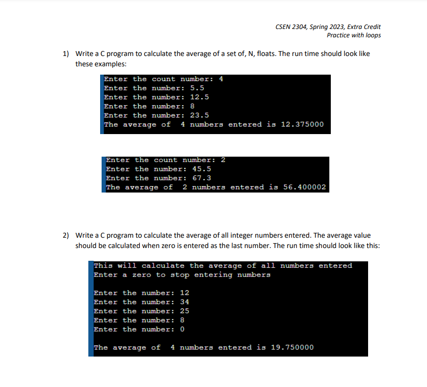  Practice with loops 1) Write a C program to calculate the