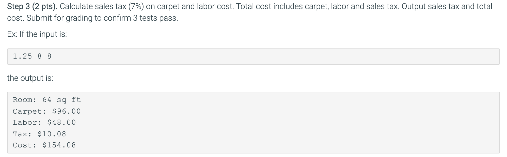square foot. Total cost includes carpet, labor and sales tax. Dollar values