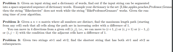  Problem 1: Given an input string and a dictionary of words,