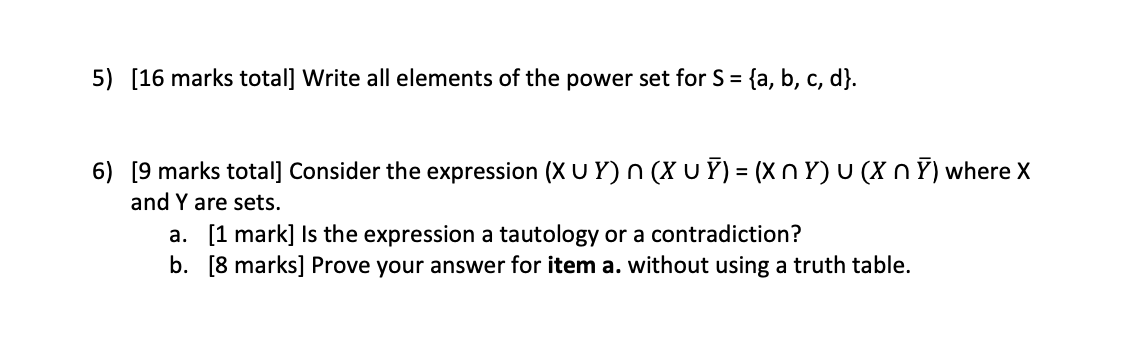 PLEASE NEED HELP WITH THESE!!! 5) [16 marks total] Write all elements
