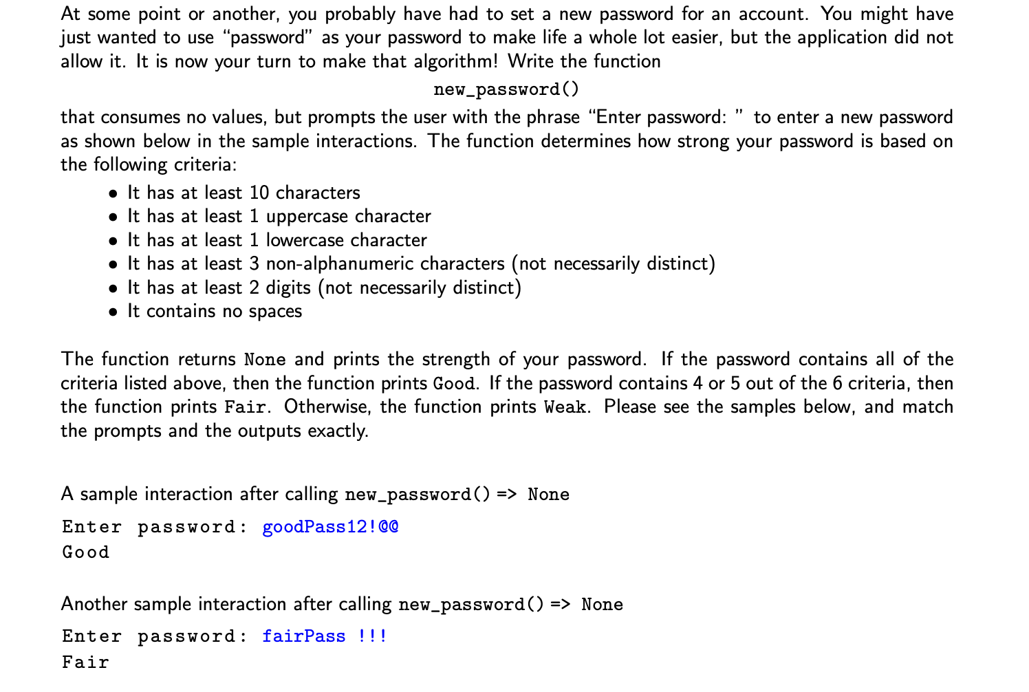 PYTHON FUNCTION The restrictions are: no lists no iteration - only recursion
