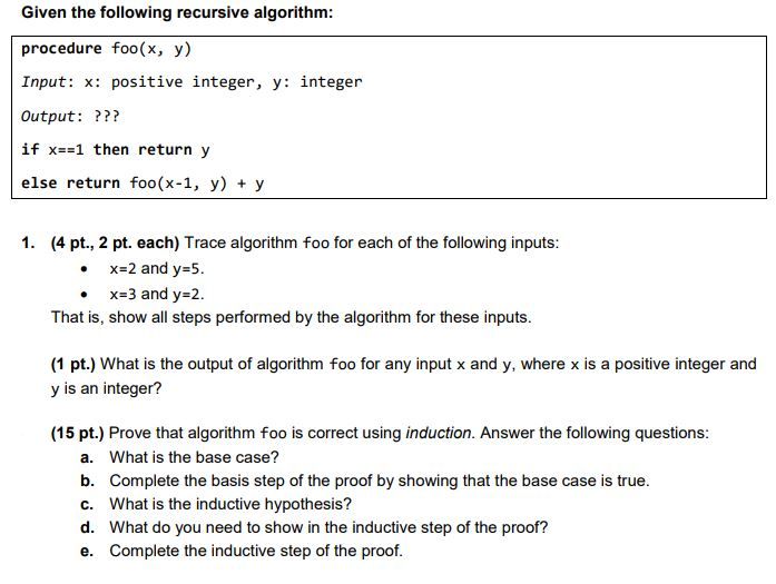  Given the following recursive algorithm: procedure foo(x, y) Input: x: positive