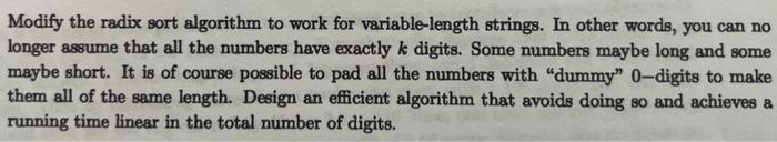  Modify the radix sort algorithm to work for variable-length strings. In
