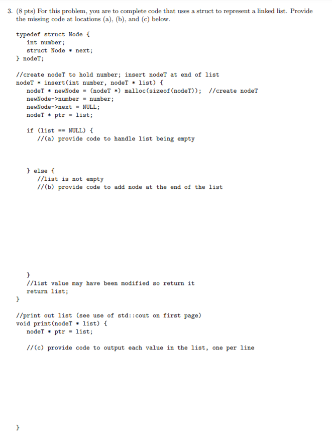 C programming 3. (8 pts) For this problem, you are to complete