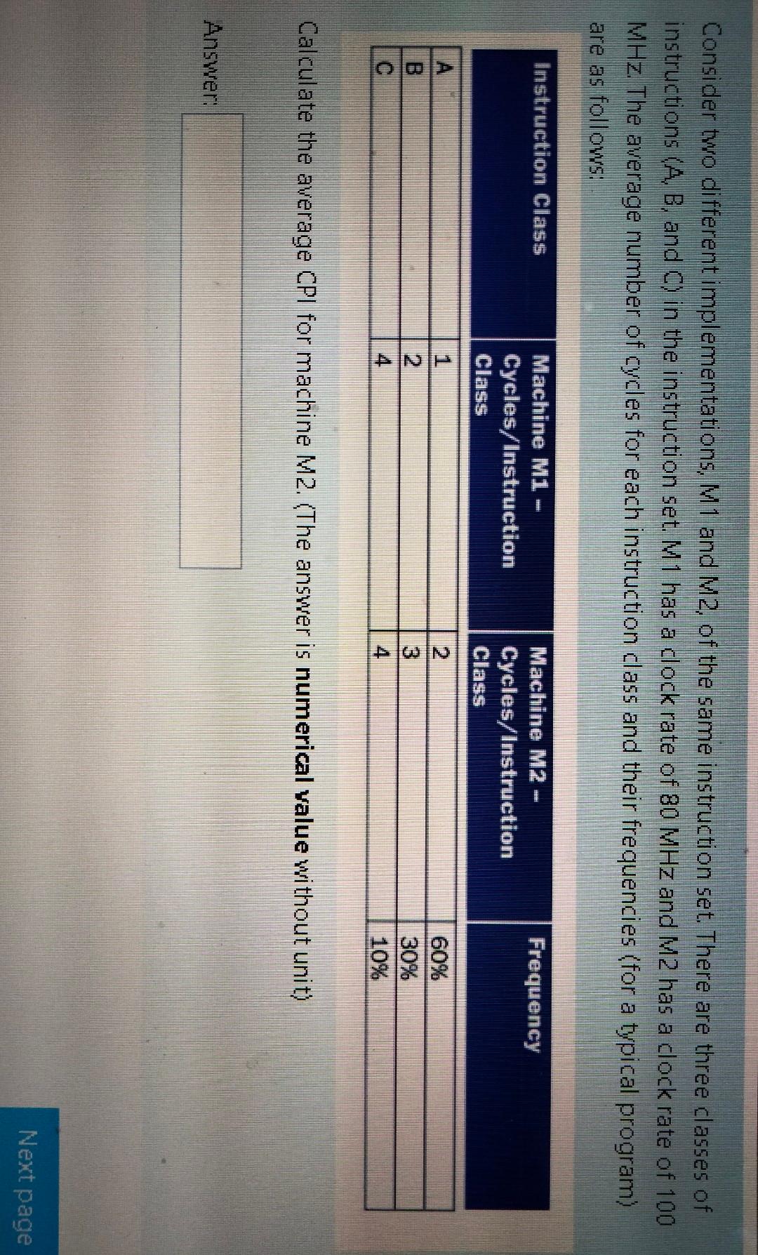  Please solve the question quickly Consider two different implementations, M1 and
