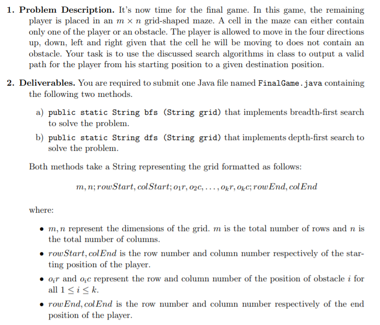  1. Problem Description. It's now time for the final game. In