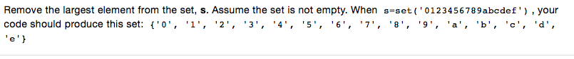 python question plz Remove the largest element from the set, s. Assume