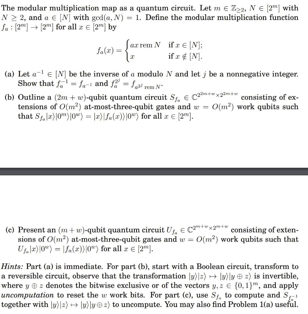  The modular multiplication map as a quantum circuit. Let mZ2,N[2m] with