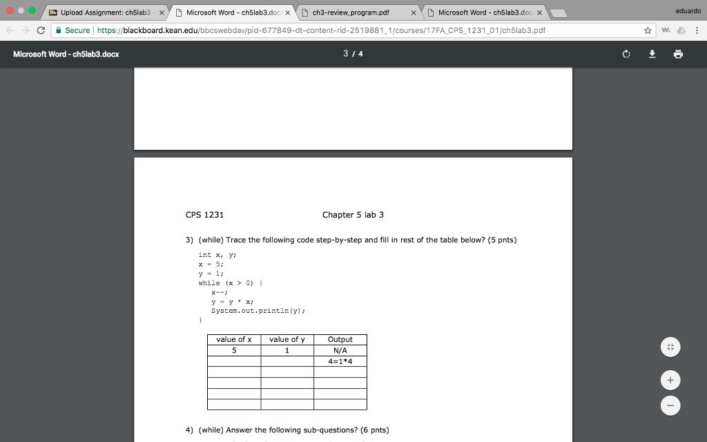 ch3-review-program.pdf 9 Microsoft Word-ch5lab3.doc Secure l https://blackboard.kean.edu/bbcswebdav/pid-677849-dt-content-rid-25 19881-1/courses/17FA-CPS-1231-01/ch5lab3.pdf Microsoft Word-ch5lab3.docx 214 2)