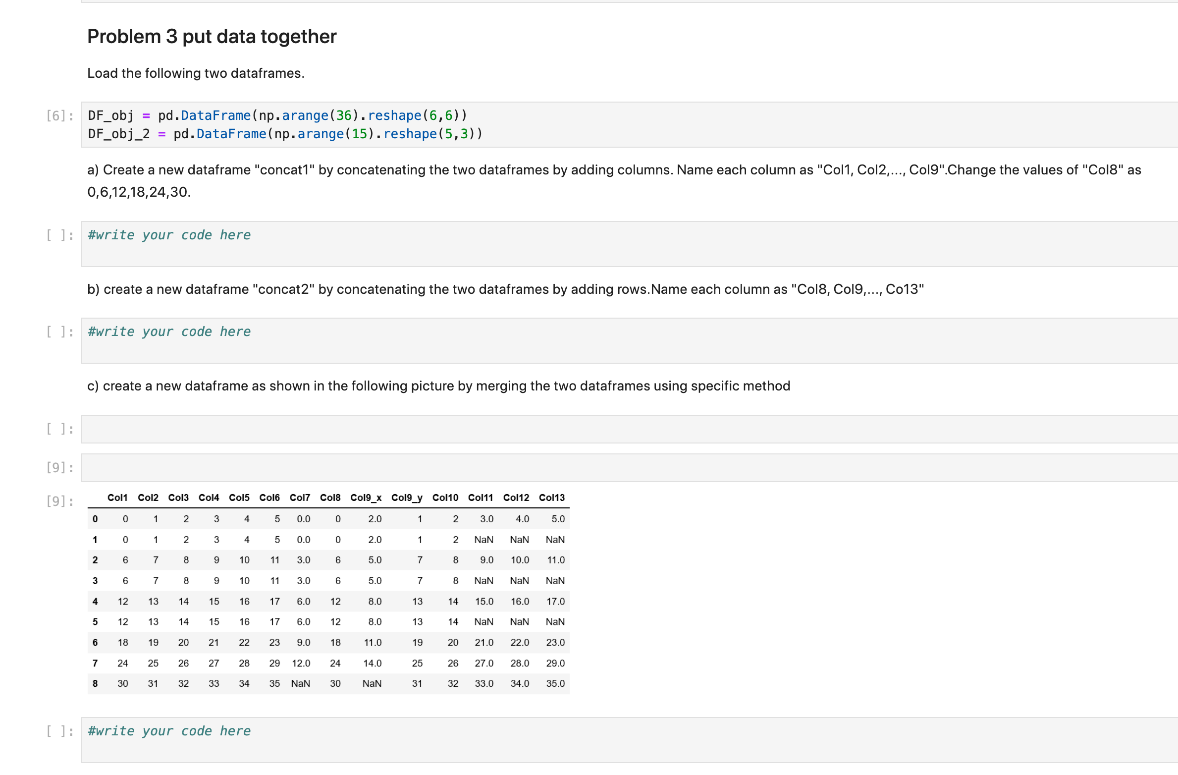  Jupyter Notebook Problem 3 put data together Load the following two