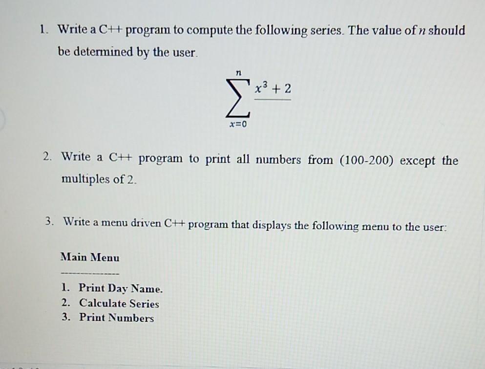 1. Write a CH program to compute the following series. The
