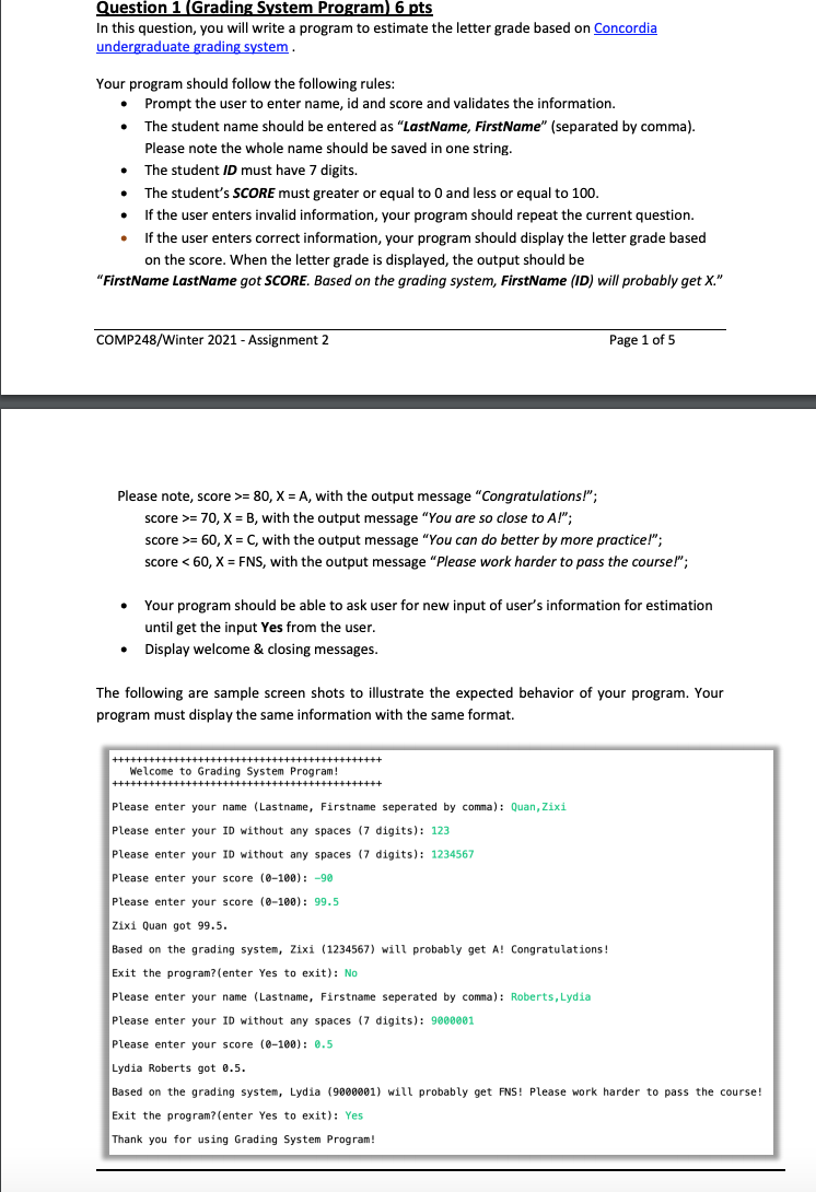 Java with if statements loops etc Question 1 Grading System Program) 6