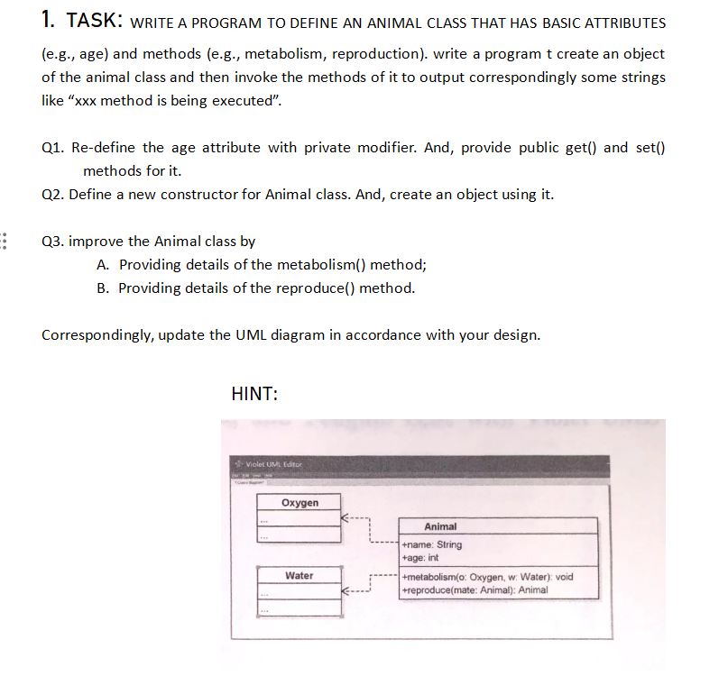  TASK: WRITE A PROGRAM TO DEFINE AN ANIMAL CLASS THAT HAS